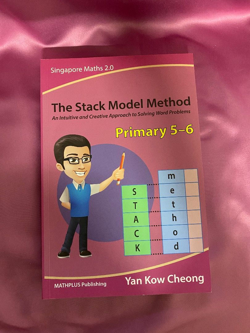 The Stack Model Method Primary 5&6 (Category: Assessment Books) located in Singapore. Submitted by zzqueen (Listing ID 1345284320, Image 1). Description: Condition: 9.5/10 Mathematics Tutorial Book for Primary 5 and 6s.