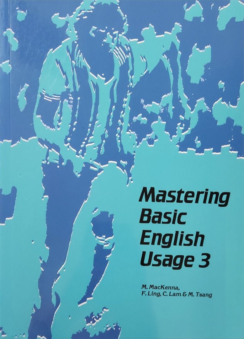 Mastering Basic English Usage (3) （分類：補充練習）位於 Hong Kong。 由 cleanhouse_365 提交（商品編號 1345404096，圖片 1）。簡介： 中學 英文 文法練習本 English Grammar Exercise Book。