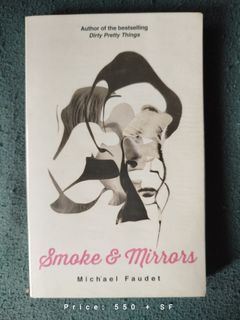 Smokes and Mirrors by Michael Faudet