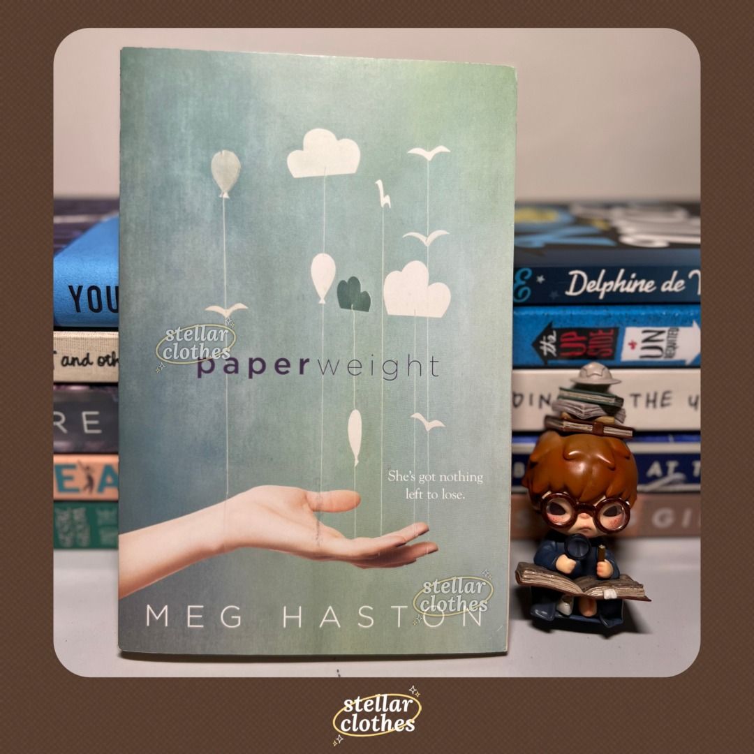 Paperweight by Meg Haston (Category: Storybooks) located in Bulacan. Submitted by stellarclothes (Listing ID 1346015114, Image 1). Description: • Title: Paperweight • Author: Meg Haston • Genre: Young Adult / Contemporary / Mental Health / Fiction • Never read • Expect slight yellowing/tanning of pages • RFS: Decluttering • Flaws: None • Price: Slightly negotiable • Reservations: Allowed for one (1) day • MOP: GCash, BDO, Landbank, Paymaya • Feel