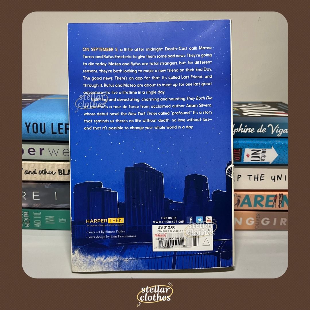 They Both Die at the End by Adam Silvera (Category: Storybooks) located in Bulacan. Submitted by stellarclothes (Listing ID 1346015648, Image 2). Description: • Title: They Both Die at the End • Author: Adam Silvera • Genre: Young Adult / Contemporary / Romance • Only read once • Expect slight yellowing/tanning of pages • RFS: Decluttering • Flaws: Came with damage on the spine (see 3rd photo); creases on the cover • Price: Slightly negotiable • 