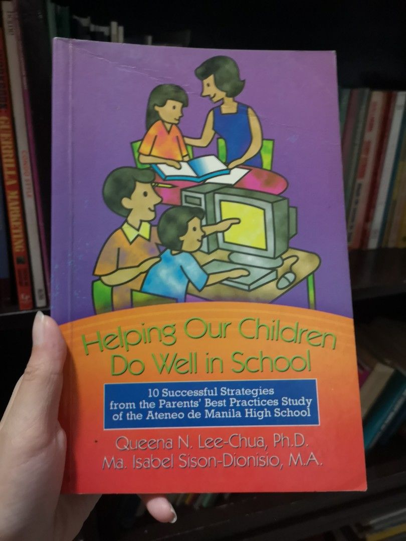 Helping our Children do well in School (Category: Children's Books) located in Manila. Submitted by everythingmustgo09 (Listing ID 1346182554, Image 1). Description: by Queena N. Lee-Chua, PhD. D. & MA. Isabel Sison-Dionisio, M. A..