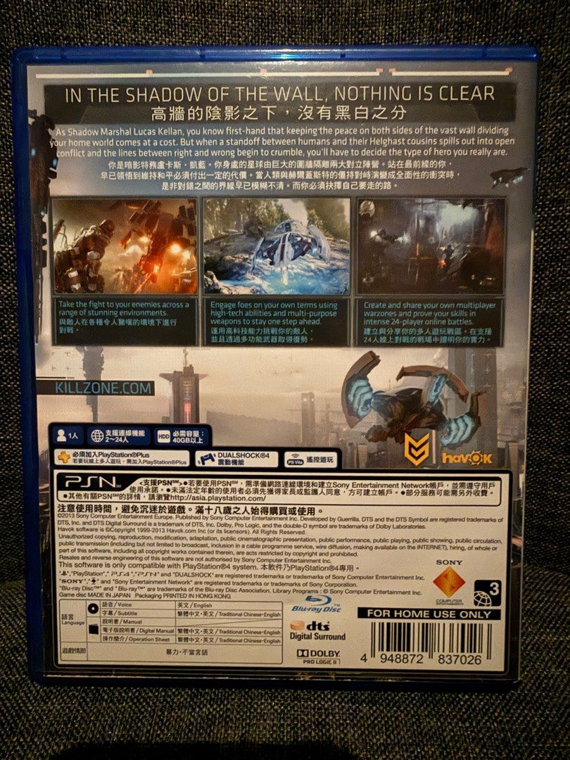PS4 Killzone Shadow Fall （分類：PlayStation）位於 Hong Kong。 由 throttle44 提交（商品編號 1397428332，圖片 2）。簡介： PS4 遊戲 Killzone Shadow Fall 中文版。遊戲封面印有 Killzone Shadow Fall 字樣，以及 PlayStation 標誌。背面有遊戲畫面截圖和遊戲簡介，包含多人模式等資訊。遊戲盒上有中文和英文版本標示。適合PS4玩家收藏。。