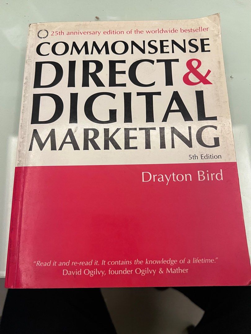 Commonsense Direct & Digital Marketing 5th Edition (Category: Textbooks) located in Manila. Submitted by cococrunch13 (Listing ID 1397712592, Image 1). Description: - 25th Anniversary Edition - Covers direct and digital marketing - Learn how to acquire and keep customers - Includes case studies - Packed with practical ideas - Authored by Drayton Bird.