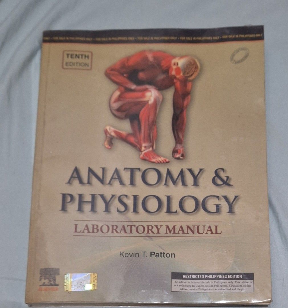 Anatomy & Physiology Laboratory Manual - Tenth Edition (Category: Textbooks) located in Quezon City. Submitted by hanee.jdeclutter (Listing ID 1398445453, Image 1). Description: - Issue: Nabasa yung edge part, but not smudged - RFS: Already passed the course - Anatomy & Physiology Laboratory Manual, Tenth Edition - By Kevin T. Patton - Features illustrations of muscle and nerve tissues .