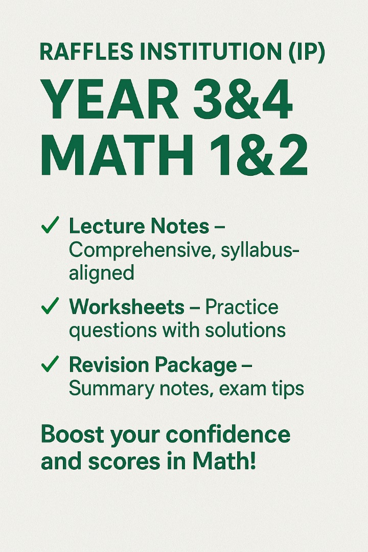 Raffles Institution (IP) Year 3&4 Math 1&2 Resource Pack, Hobbies ...