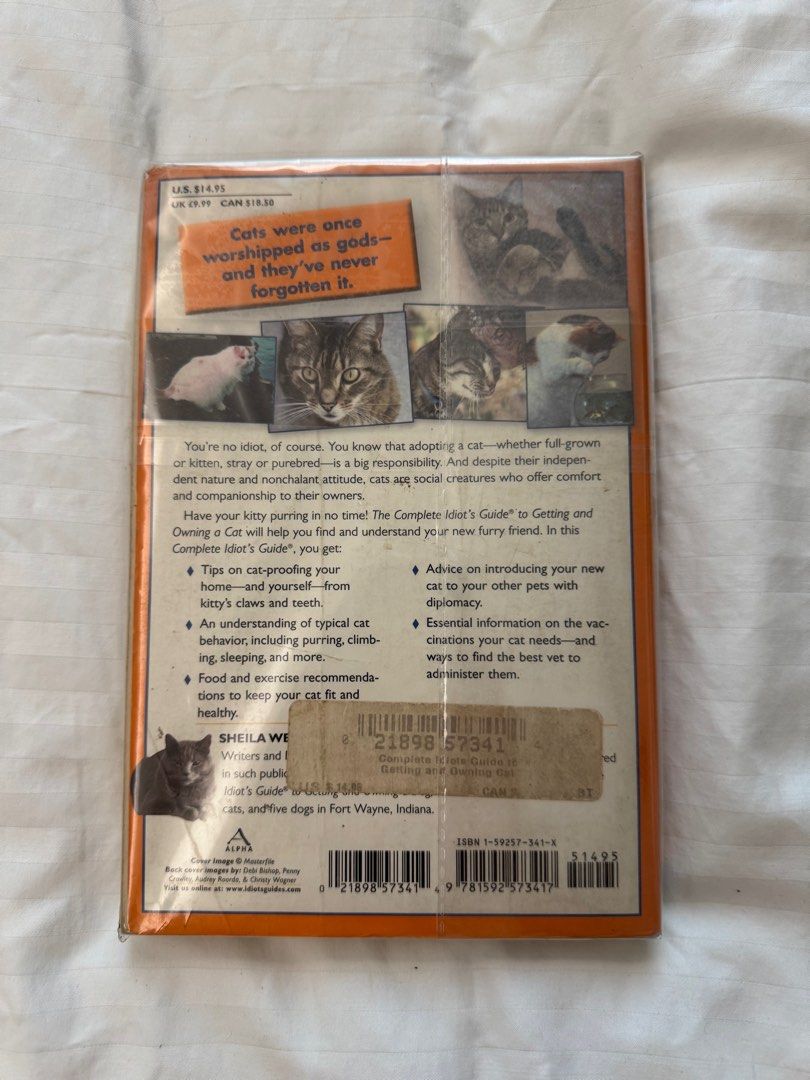 The Complete Idiot's Guide to Getting & Owning a Cat (Category: Storybooks) located in Paranaque City. Submitted by somegooodstuff (Listing ID 1399420388, Image 2). Description: - Find the purr-fect cat for you! - Learn how to cat-proof your home. - Understand your cat's behavior. - Get food and exercise recommendations. - Discover essential vaccination and vet advice. - It's all in "The Complete Idiot's Guide to Getting & Owning a Cat!".