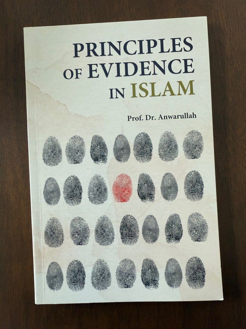 Anwarullah Principles of Evidence in Islam by Prof. Dr. Anwarullah, Hobbies & Toys ...