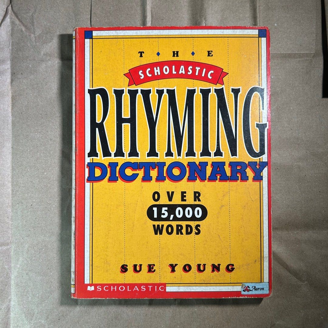 Scholastic Rhyming Dictionary (Category: Children's Books) located in Caloocan City. Submitted by tinda.manila (Listing ID 1400571735, Image 1). Description: WYSIWYG | Last price - - - - - - - - - - - - - - - - - - Ship thru j&t or Lalamove c/o buyer Meet up: •LRT Monumento Station •Along 10th Ave. Caloocan - Scholastic Rhyming Dictionary by Sue Young - Contains over 15,000 words - Features a yellow cover with red and blue accents - Title in larg
