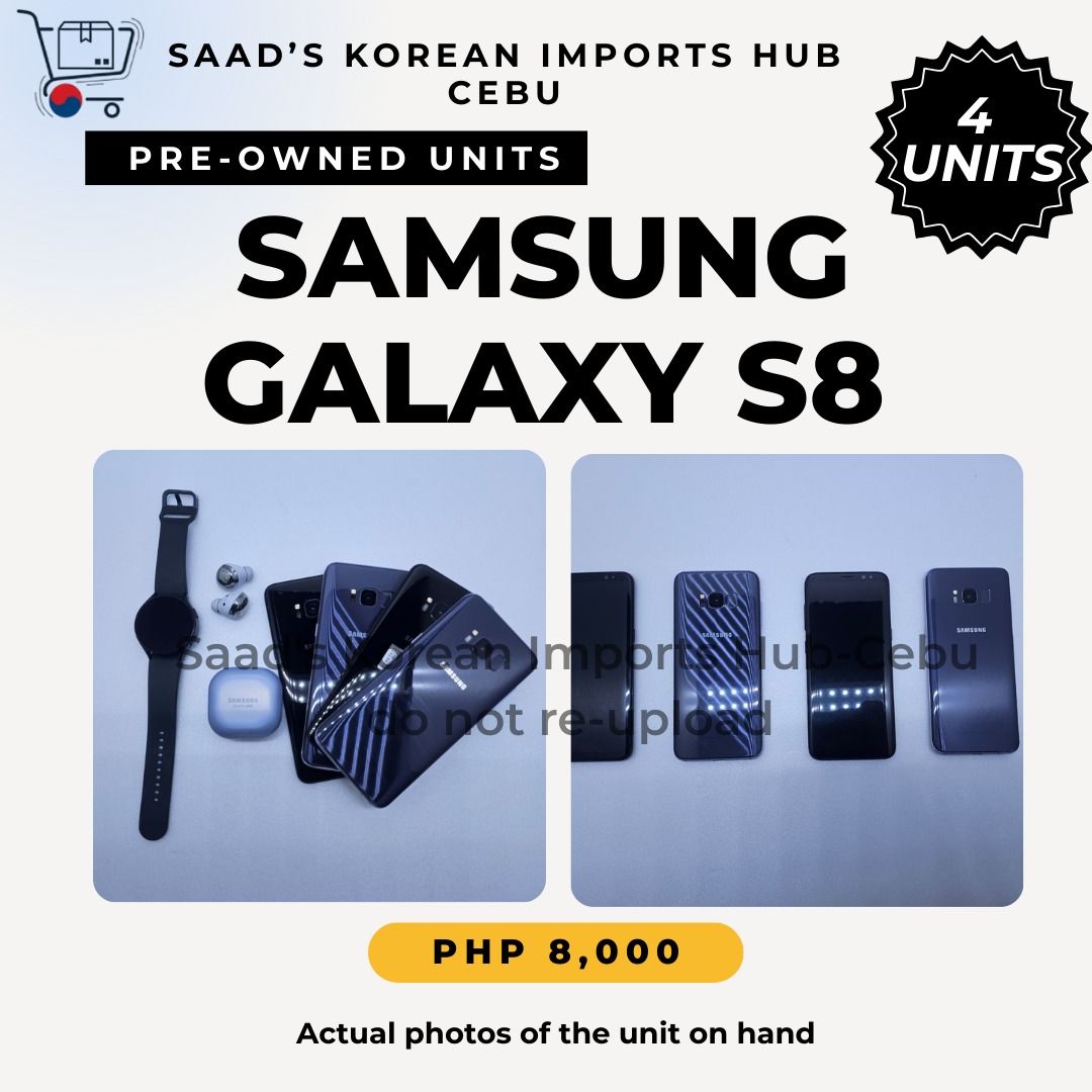 Samsung Galaxy S8 (64GB / 4GB RAM) (Category: Samsung) located in Caloocan City. Submitted by montecillo91289 (Listing ID 1396453167, Image 2). Description: Direct import from South Korea, 4 units available! ✅ 64GB storage / 4GB RAM – smooth performance for everyday use. ✅ Clear display & great camera. ✅ Preloved but fully tested and working. 📍 Location: Cebu City 💰 Price: ₱8,000 each 📦 Payment / Delivery Options: Public Meet-Up, COD, COP via 
