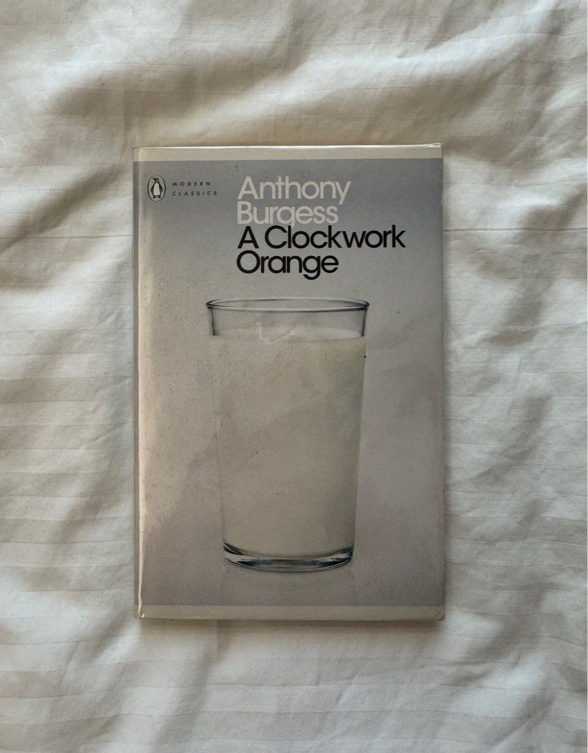 A Clockwork Orange by Anthony Burgess (Category: Storybooks) located in Paranaque City. Submitted by somegooodstuff (Listing ID 1396703069, Image 1). Description: - 'A Clockwork Orange' by Anthony Burgess - Penguin Modern Classics edition - Like new.
