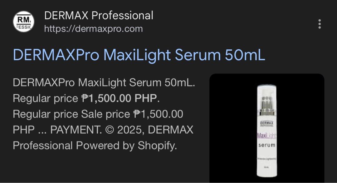 Dermax Maxilight Serum (Category: Face Care) located in Quezon City. Submitted by mmiyah27 (Listing ID 1396673521, Image 3). Description: Original price 1,500 (see photo) Expiration date May 8, 2026 Serum for the face and underarm intensive lightening (post care) .