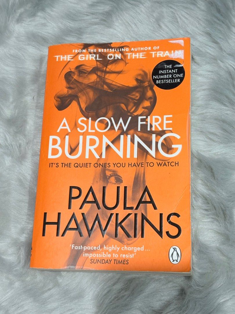 A Slow Fire Burning by Paula Hawkins (Category: Storybooks) located in Pasig City. Submitted by rmidal89 (Listing ID 1403415243, Image 1). Description: Bought in Biblio Need to declutter.