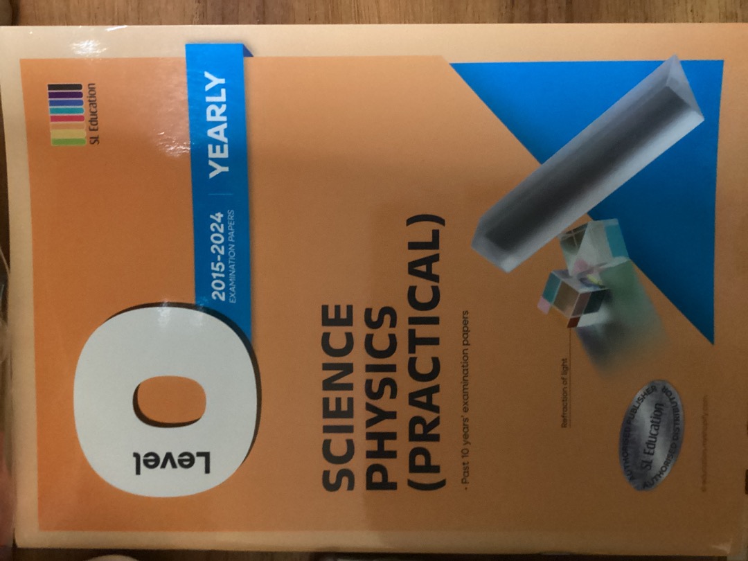 O Level Science Physics (Practical) Examination Papers (2015-2024 ...