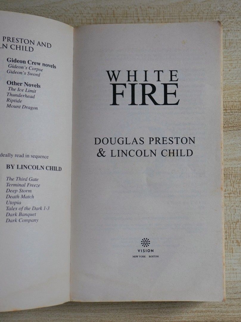 White Fire by Douglas Preston & Lincoln Child (Category: Storybooks) located in Bacoor. Submitted by sofymc (Listing ID 1404506736, Image 3). Description: 📖 Format: Paperback ‼️ Bought for ₱130, selling for ₱70.