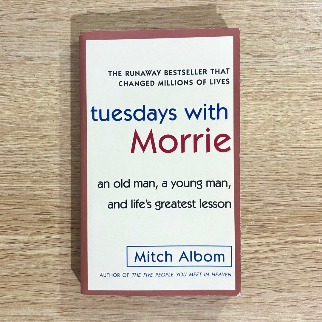 Tuesdays with Morrie by Mitch Albom (Category: Storybooks) located in Bulacan. Submitted by onlyseanli (Listing ID 1404731961, Image 1). Description: Tuesdays with Morrie: an Old Man, a Young Man, and Life’s Greatest Lesson 𓋰 mass market copy 𓋰 bought recently (aug. 2025) from NBS 𓋰 no annotations/highlights 𓋰 minimal spine crease 💵: GCash/BPI 🚚: J&T (shipping fee care of buyer).