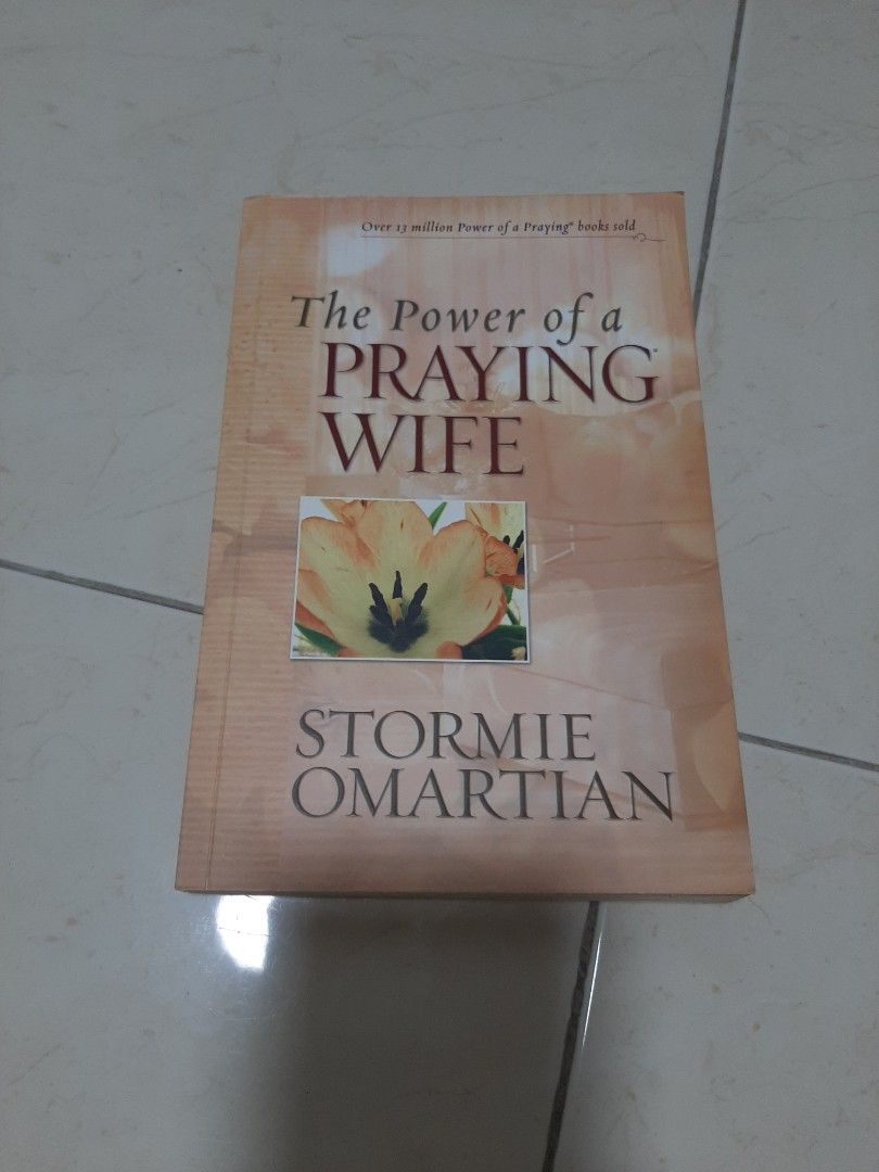 The Power of a Praying Wife by Stormie Omartian, Hobbies & Toys, Books ...