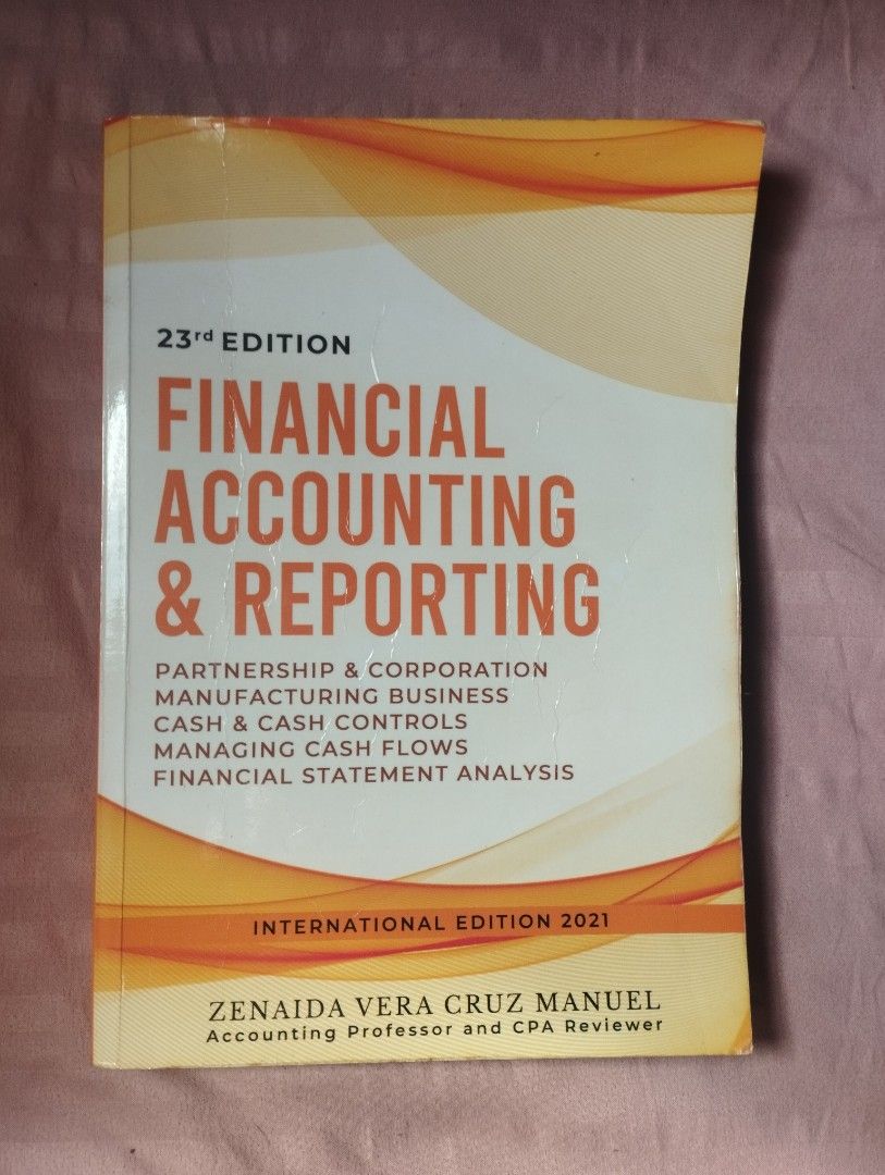 Financial Accounting & Reporting 23rd Edition (Category: Textbooks) located in Quezon City. Submitted by tiarahdelvs (Listing ID 1405924184, Image 1). Description: 23rd Edition, Financial Accounting and Reporting Minimal handwriting (using pencils) No Highlights MOP: Gcash.