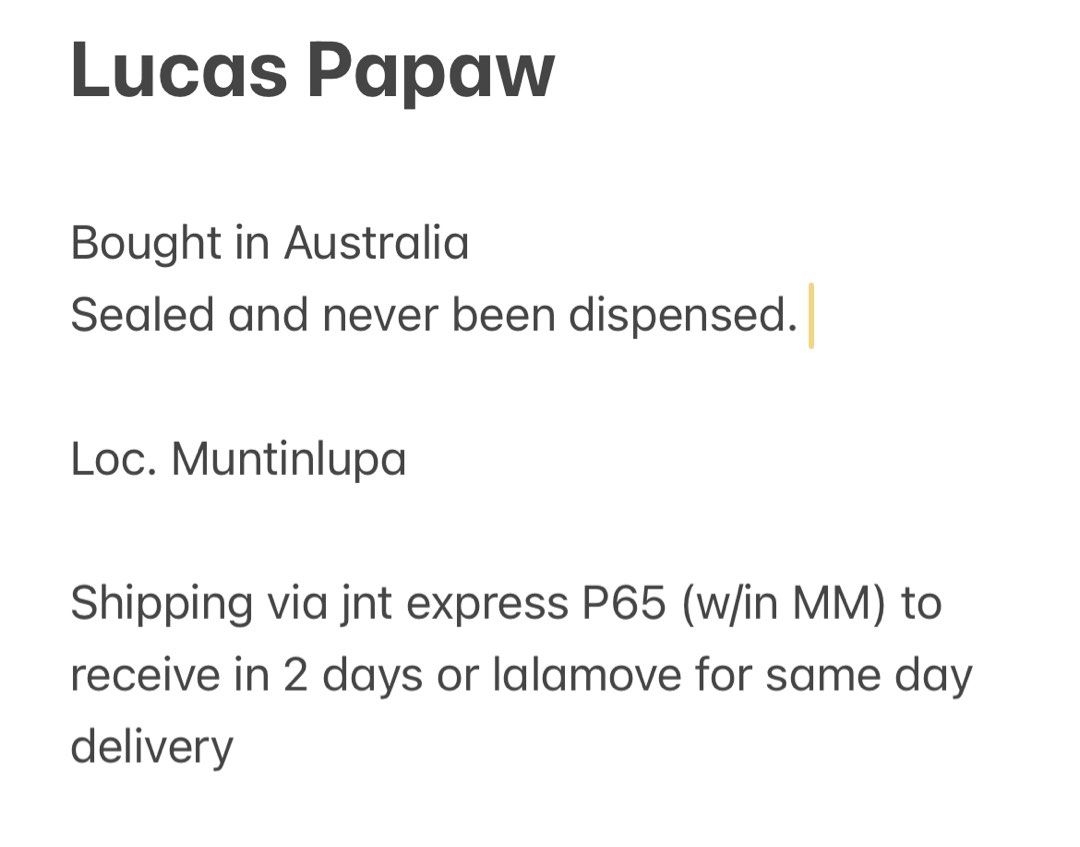Lucas Papaw Ointment 15g exp May 2028 (Category: Face Care) located in Muntinlupa City. Submitted by piayo (Listing ID 1406291022, Image 3). Description: Relieves: cuts, scratches, abrasions, minor burns, insect bites, heat rash, mild sunburn, skin cracking, and chafing -expiry May 2028 -bought in Australia.