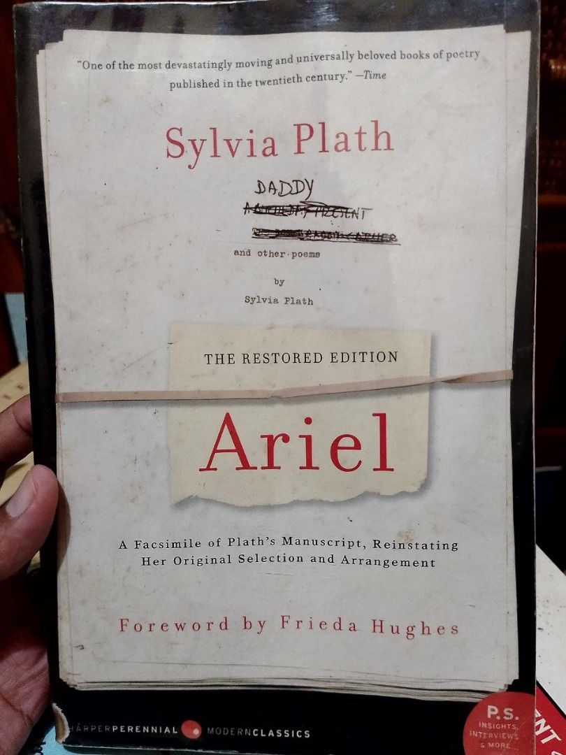 Ariel by Sylvia Plath, Restored Edition (Paperback Edition) (Category: Storybooks) located in Quezon City. Submitted by akosiluna44 (Listing ID 1406575062, Image 1). Description: Preowned, fair condition with browning of pages, no torn pages with a very small issue in the bottom part of its spine, very small only Complete pages with former owner's name written on first page but very small lang wrapped in plastic cover Facsimile of Plath's manuscr