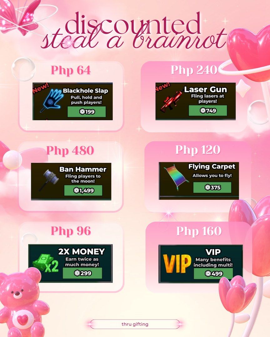Steal a Brainrot discounted gamepass (Category: In-Game Products) located in Manila. Submitted by cheskakaja56499 (Listing ID 1406805401, Image 2). Description: - Roblox items for gifting available! - Items include: Flying Carpet, Blackhole Slap, Laser Gun, Ban Hammer, 2X MONEY, VIP, Server Luck, Admin Panel. - Prices: Php 64 - Php 2400. - Bobux value x.32 = price. - Gifting available in any game. - DM Nari Chandwell for inquiries..