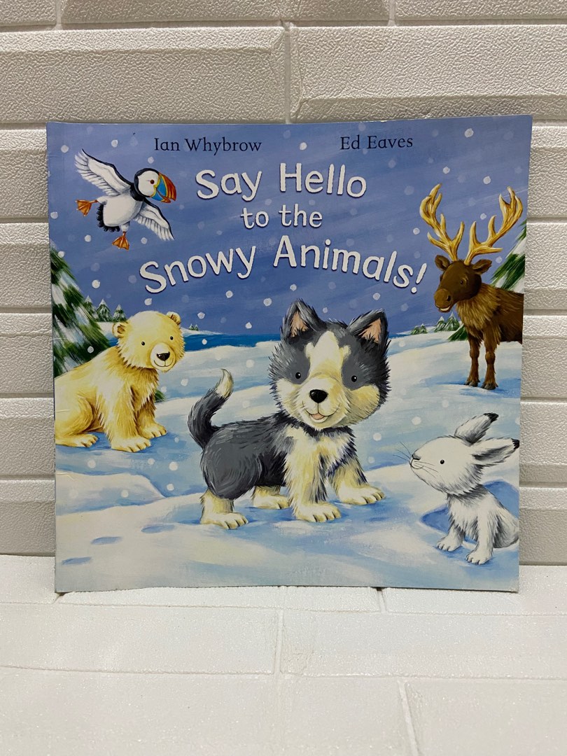 Say Hello to the Snowy Animals, Hobbies & Toys, Books & Magazines ...