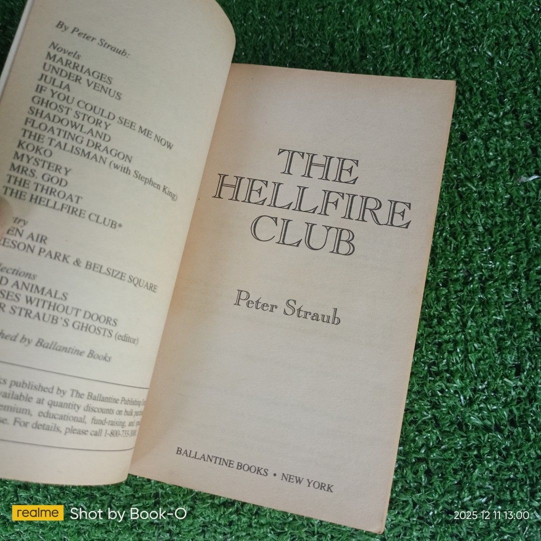 The Hellfire Club by Peter Straub (Category: Storybooks) located in Polangui. Submitted by jumyrace2 (Listing ID 1409114841, Image 3). Description: Copy of Peter Straub's novel, "The Hellfire Club." This edition is published by Ballantine Books, New York. The book features a black cover with the title and author's name in red and white. The back cover includes quotes from The New York Times and The Washington Post. The book's pages are slightly y