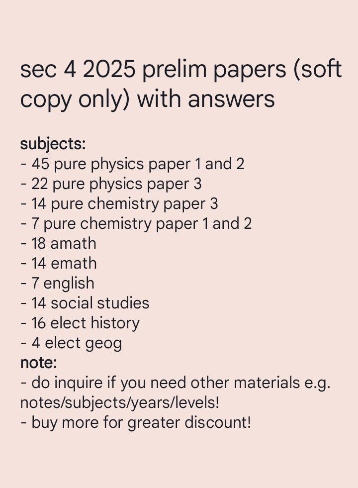 2025 sec 4 olevel soft copy prelim papers: Pure Physics, Chemistry, English, Emath, Amath, SS ...