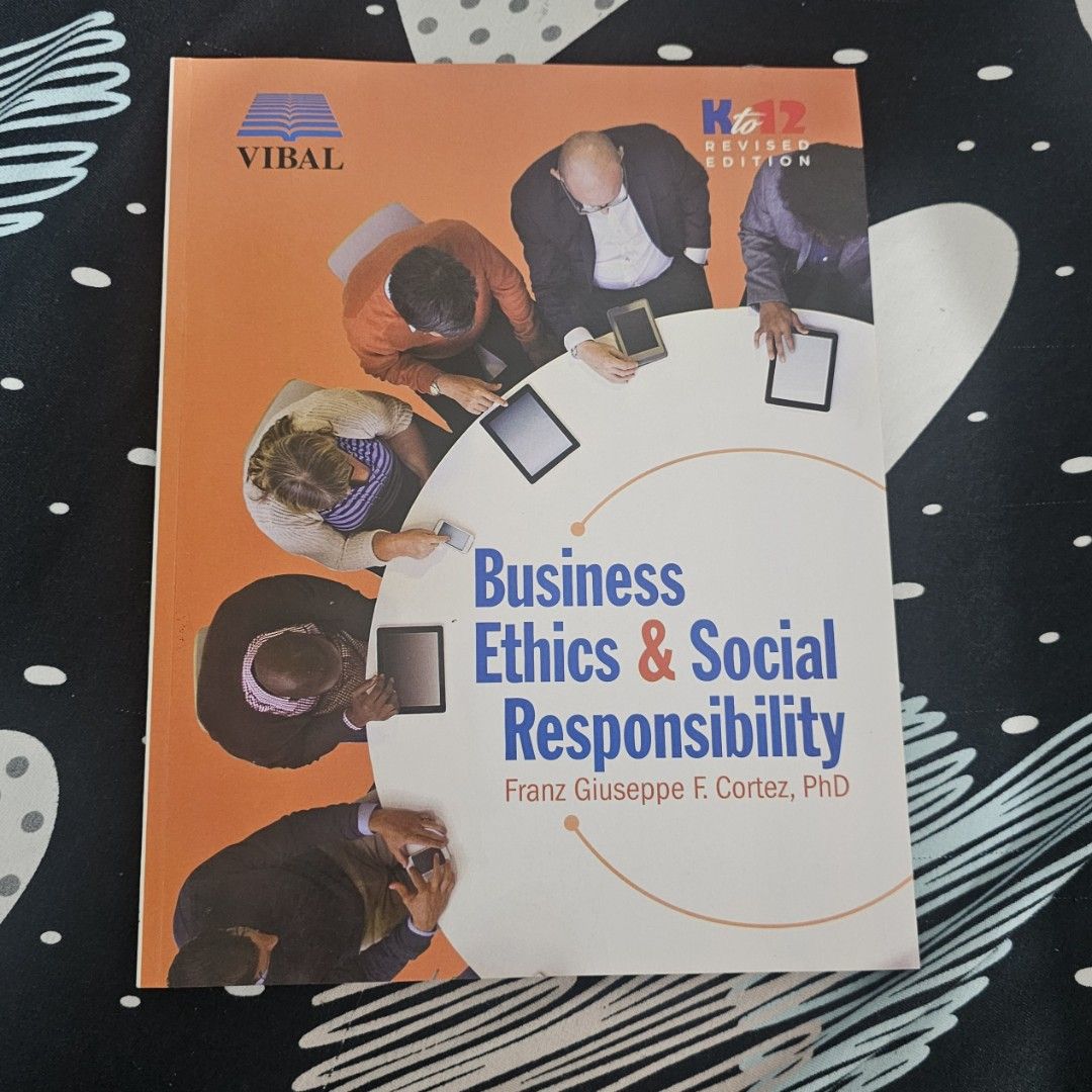 Business Ethics & Social Responsibility Vibal Book (Category: Textbooks) located in Quezon City. Submitted by viviezz (Listing ID 1410143925, Image 1). Description: -for SHS ABM subject -like new, never used the book -only has tape markings on the inside of the cover .