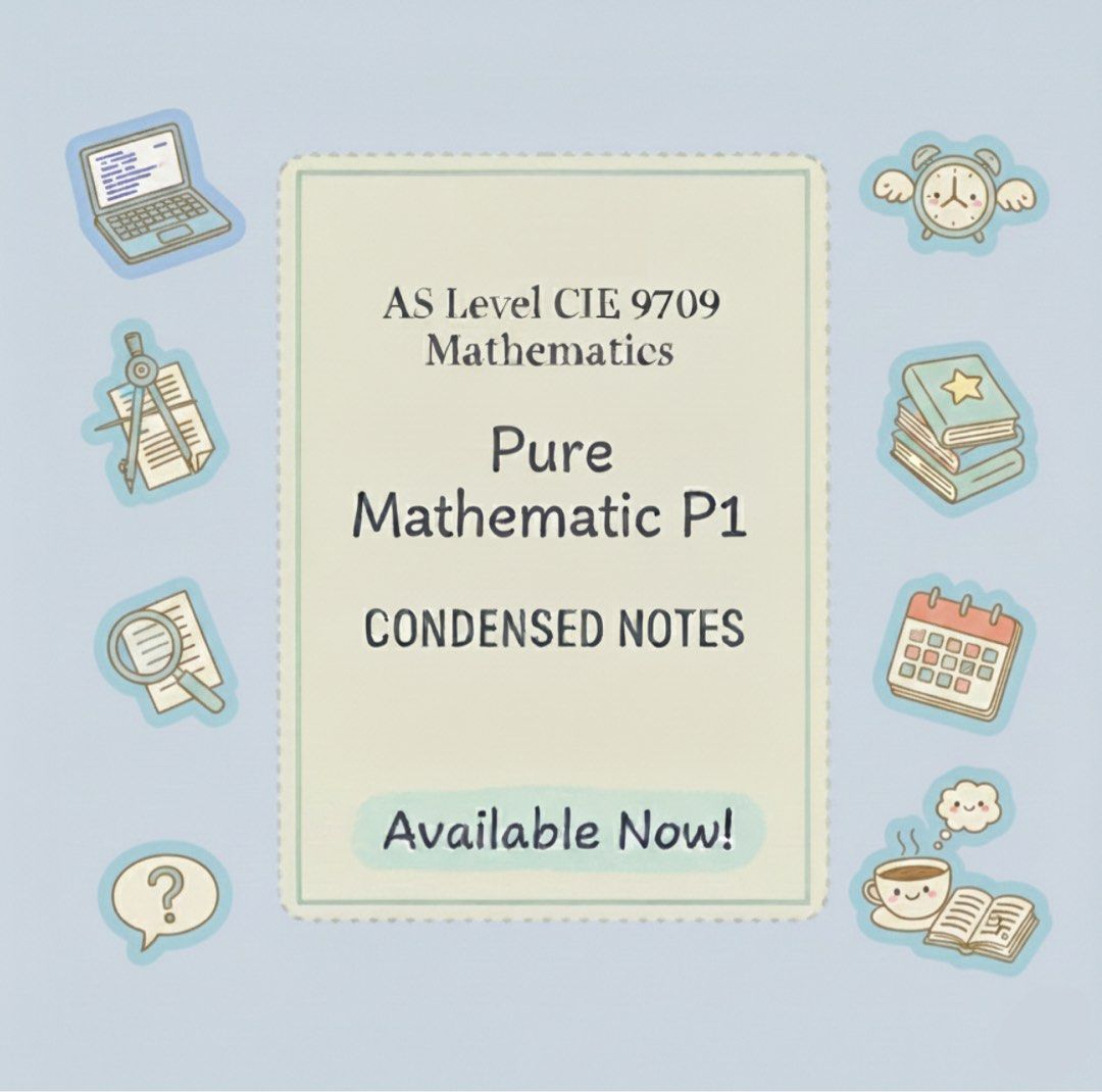 AS Level CIE 9709 Pure Mathematics P1 Condensed Notes, Hobbies & Toys ...
