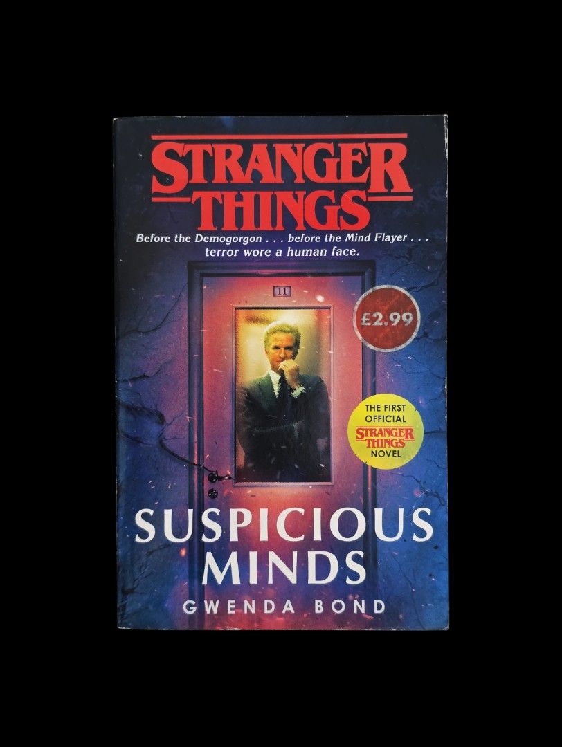 Stranger Things: Suspicious Minds by Gwenda Bond (Category: Storybooks) located in Dasmarinas. Submitted by curatedreadsbykat (Listing ID 1410872329, Image 1). Description: - Stranger Things: Suspicious Minds - Paperback book - Prequel to the series - Explores Hawkins National Laboratory - Features the mysterious young girl with powers - English language.