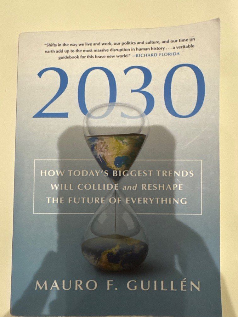 2030How today’s biggest trends will collide and reshape the future of