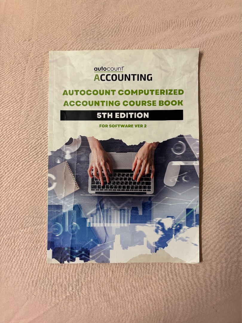 AutoCount Computerized Accounting Course Book 5th Edition, Hobbies ...
