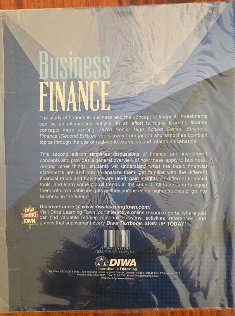 Business Finance Textbook - Second Edition (Category: Textbooks) located in Quezon City. Submitted by brandhub (Listing ID 1411782835, Image 2). Description: - Business Finance textbook, Second Edition - Part of the Diwa Senior High School Series - Simplifies finance and investment concepts - Provides a general overview of business finance - Aims to equip students for future studies or business.