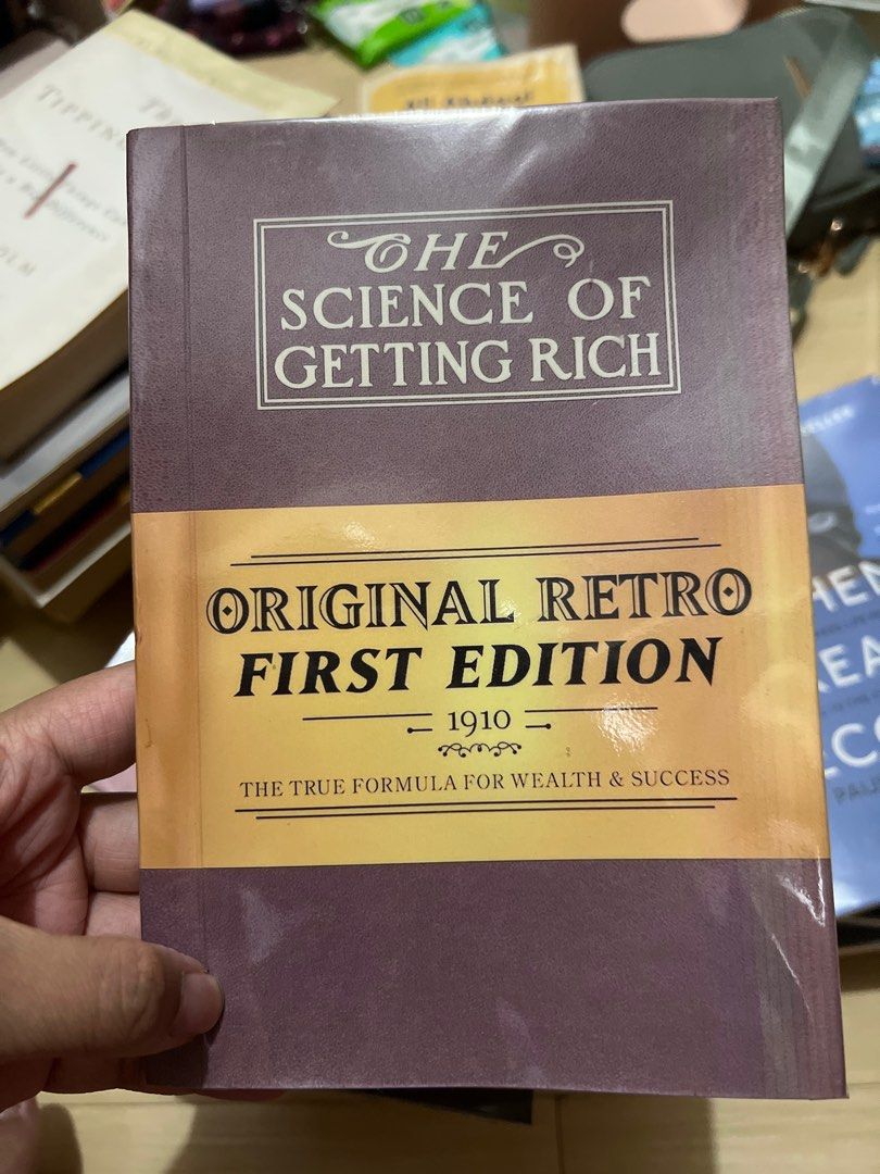 The Science of Getting Rich - First Edition (Category: Storybooks) located in Quezon City. Submitted by projectpurge (Listing ID 1412227377, Image 1). Description: Reprinted copy of the first edition of "The Science of Getting Rich" by Wallace D. Wattles, published in 1910. This book is a practical manual for men and women whose most pressing need is for money. It aims to provide a simple method to achieve abundance and success. ✅ With book cover