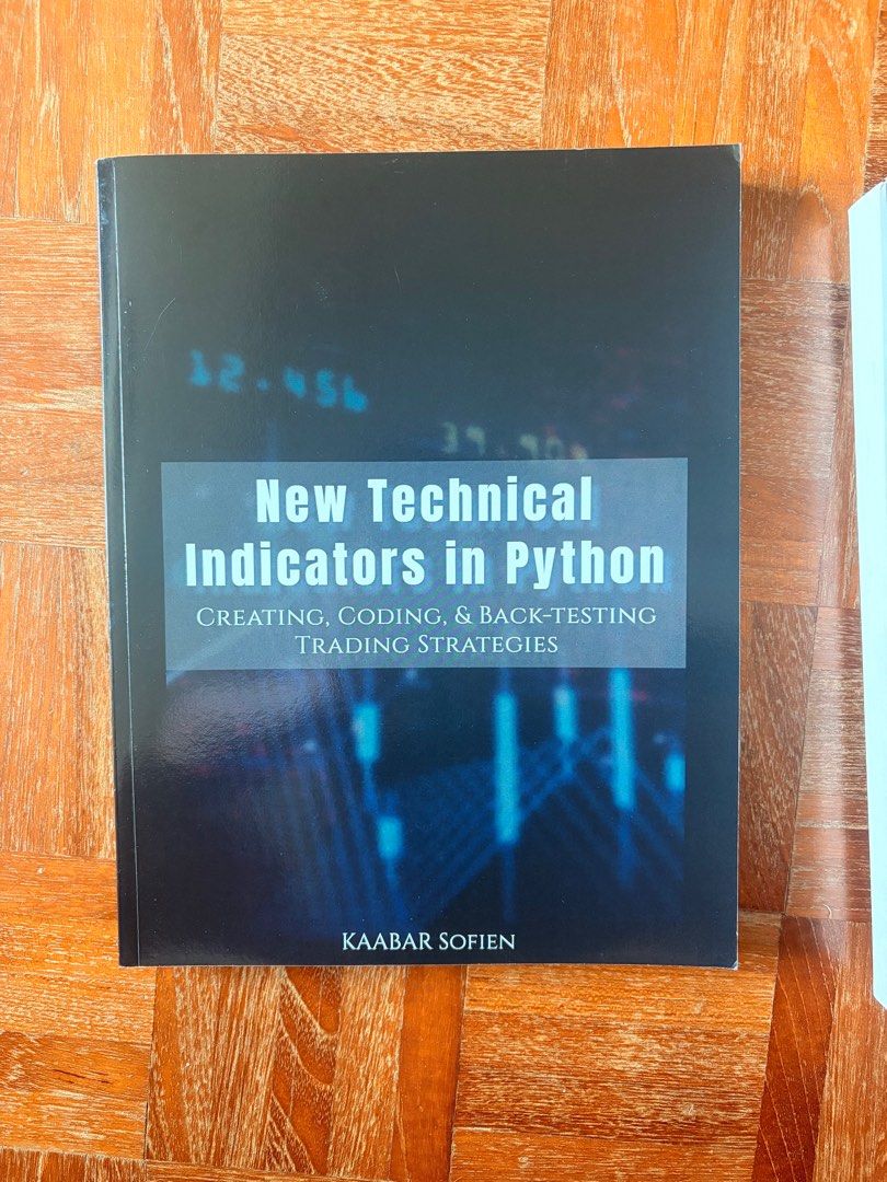 New Technical Indicators in Python Book (Category: Storybooks) located in Singapore. Submitted by tazzy99 (Listing ID 1412595898, Image 1). Description: never been used, brand new price negotiable .