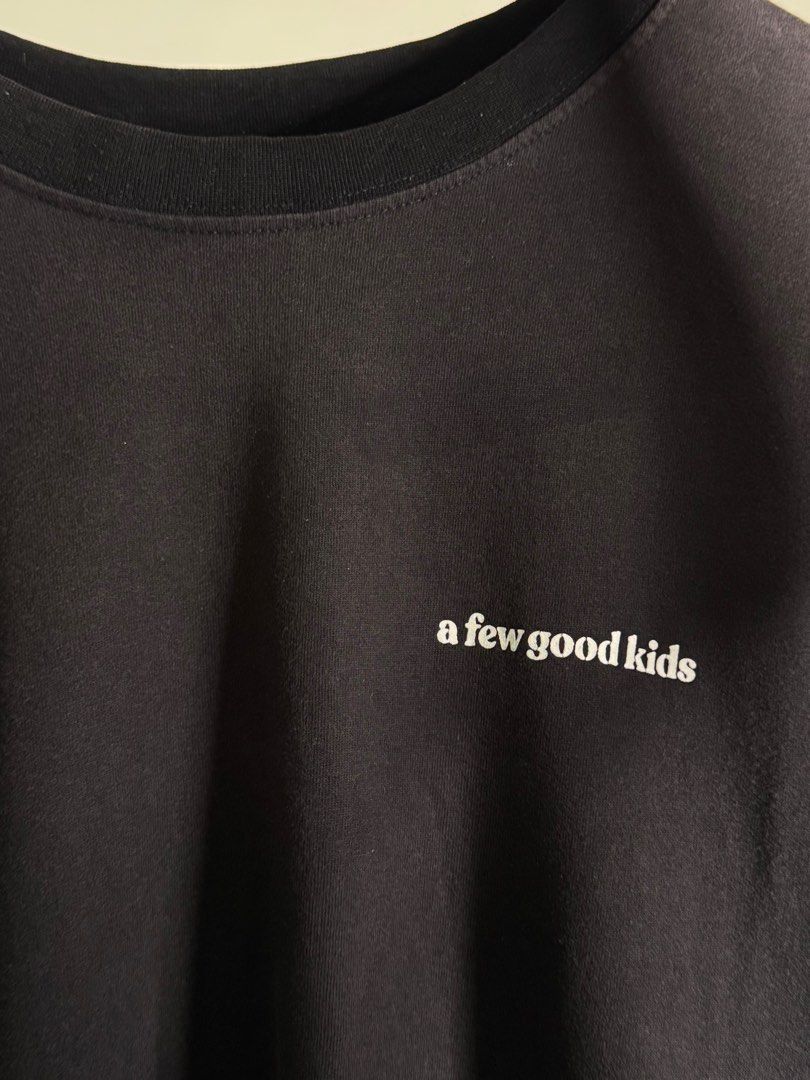 A Few Good Kids Shirt (Category: Tshirts & Polo Shirts ) located in San Jose del Monte. Submitted by lc.thrift (Listing ID 1407917330, Image 3). Description: A FEW GOOD KIDS Size: XL Dimension: L30.5 W24 Condition: Good Issue: Crackprint ₱150 + SF 𝙿𝙰𝚈𝙼𝙴𝙽𝚃 𝙵𝙸𝚁𝚂𝚃 𝙾𝙽𝙻𝚈 𝙽𝙾 𝙲𝙾𝙳 𝙼𝙾𝙳𝙴 𝙾𝙵 𝙿𝙰𝚈𝙼𝙴𝙽𝚃: 𝙶𝙲𝙰𝚂𝙷 𝙻𝙾𝙲𝙰𝚃𝙸𝙾𝙽: 𝚂𝙰𝙽 𝙹𝙾𝚂𝙴 𝙳𝙴𝙻 𝙼𝙾𝙽𝚃𝙴 𝙱𝚄𝙻𝙰𝙲𝙰𝙽 𝙲𝙾𝚄𝚁𝙸𝙴𝚁: 𝙹&𝚃 / 𝙻𝙰𝙻𝙰𝙼𝙾𝚅𝙴.