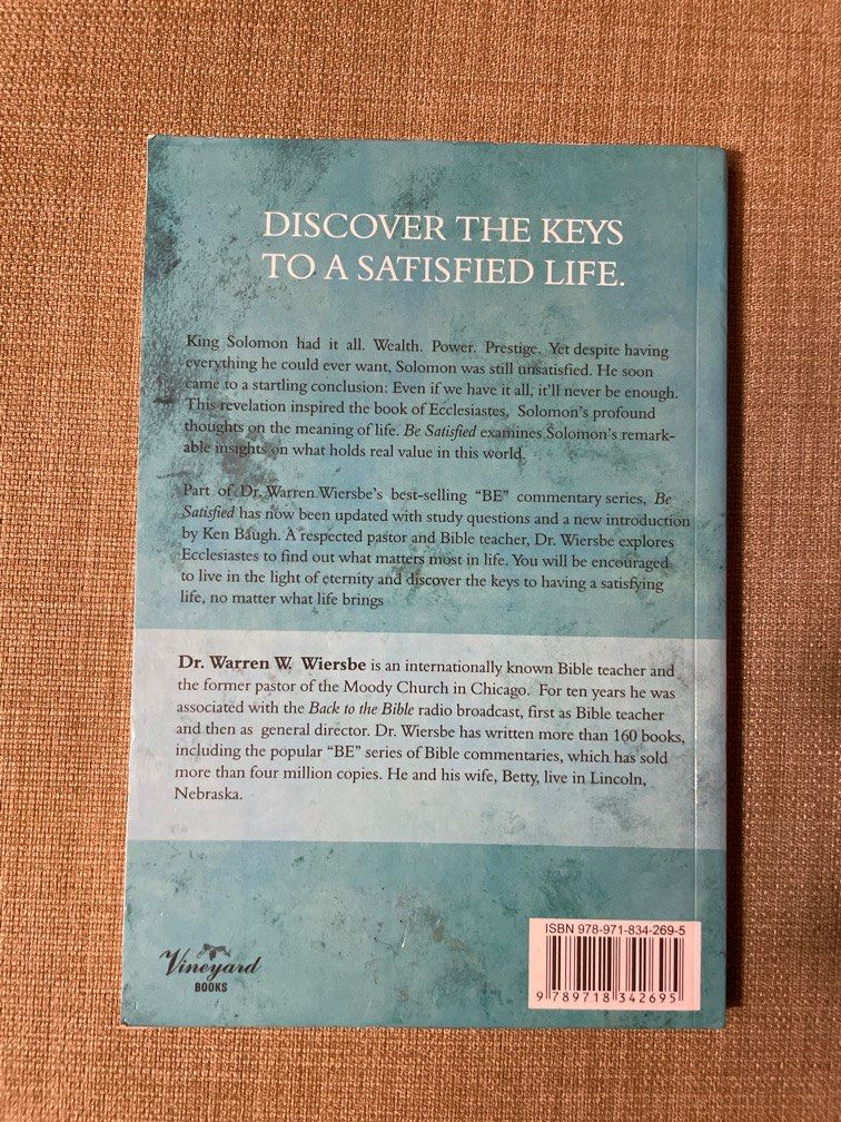 Be Satisfied by Warren W. Wiersbe – Ecclesiastes Commentary (Category: Religion Books) located in Paranaque City. Submitted by yourneighbortotoro (Listing ID 1408254396, Image 3). Description: Explore life’s deepest questions through this insightful Old Testament commentary on Ecclesiastes, part of Warren W. Wiersbe’s acclaimed “BE” series (over 4 million copies in print). Be Satisfied offers biblical wisdom on purpose, fulfillment, and the searc