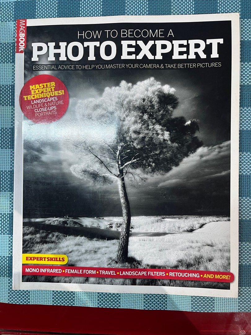 How to Become a Photo Expert Book (Category: Magazines) located in Marikina City. Submitted by mregodon (Listing ID 1408730407, Image 1). Description: - Photography book covering essential techniques. - Includes advice for landscapes, wildlife, nature, close-ups, and portraits. - Features information on mono infrared, female form, travel, landscape filters, and retouching..
