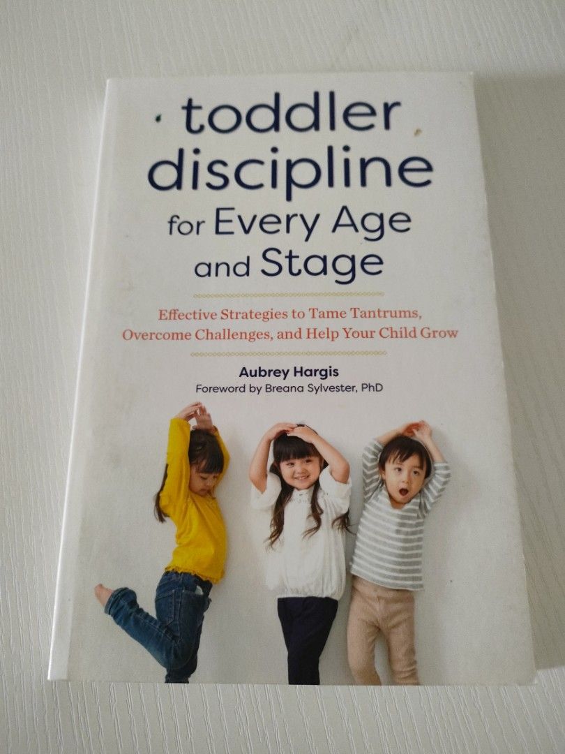 Toddler discipline for Every Age and Stage (Category: Babies & Kids Fashion) located in Manila. Submitted by littlenate (Listing ID 1352748010, Image 1). Description: bought from Amazon accepts gcash payment shipping via j&t.