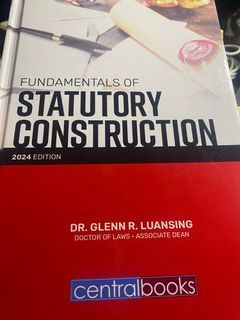 Fundamentals of Statutory Construction by Dr. Glenn R. Luansing