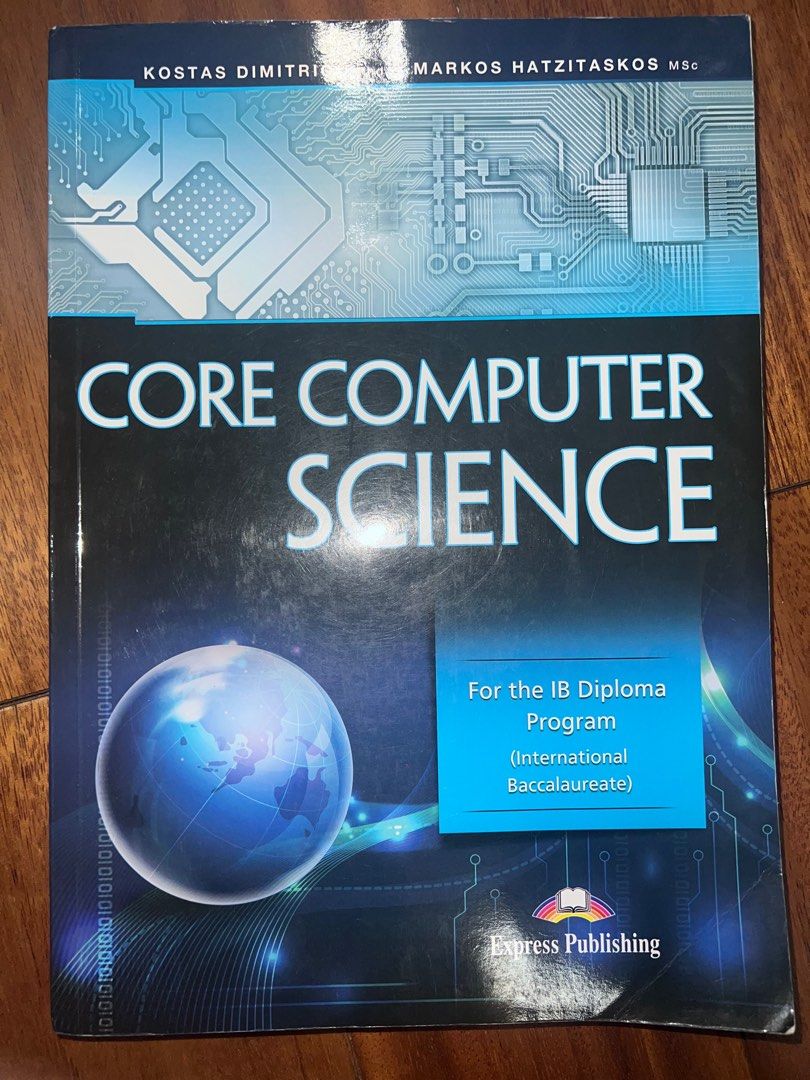 IBDP Core Computer Science book (Category: Textbooks) located in Manila. Submitted by a.s.c. (Listing ID 1353376160, Image 1). Description: - used with care - the entire book has not been scribbled on - only the cover is creased - originally bought for 4k.