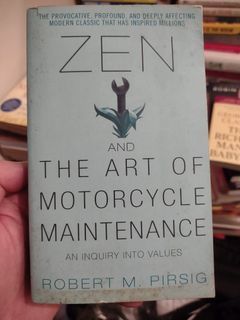 Zen and the Art of Motorcycle Maintenance