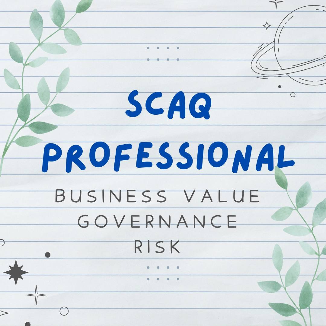 [DISTINCTION] SCAQ SQP Professional business value governance risk ...
