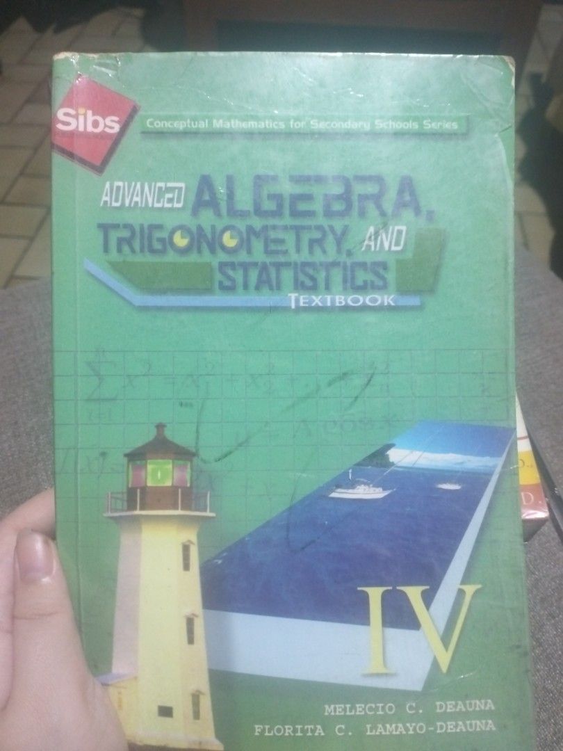 Advanced Algebra Trigonometry and Statistics (Category: Textbooks) located in Manila. Submitted by boopys_bookshelf (Listing ID 1353874123, Image 1). Description: .
