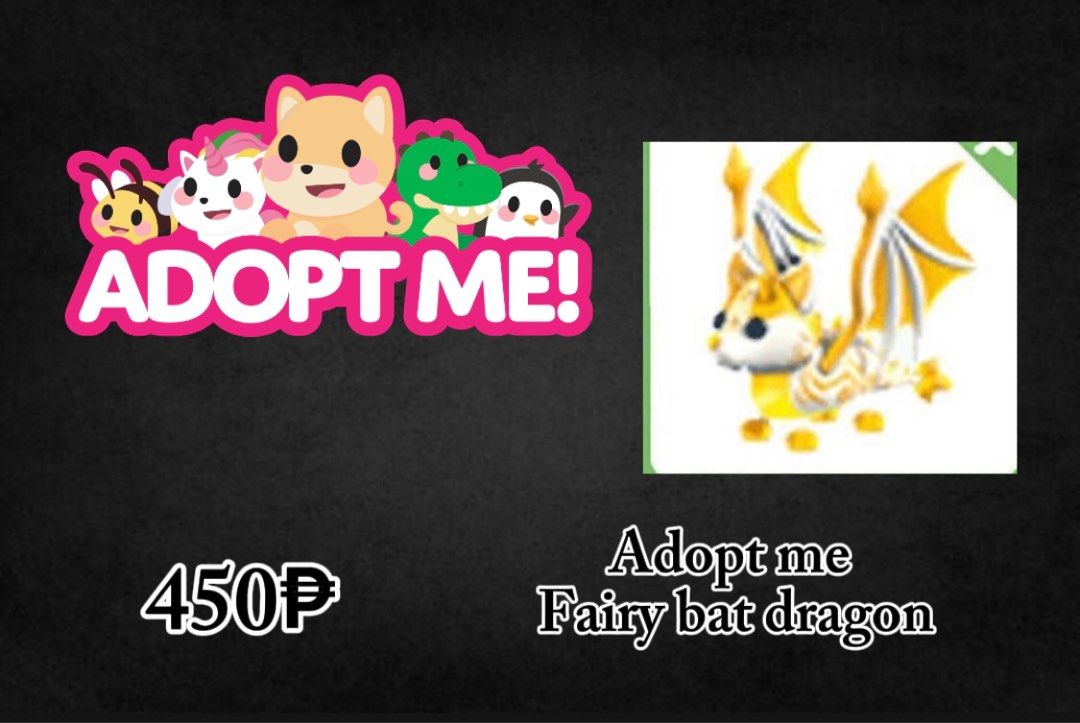 Adopt me fairy bat dragon (Category: In-Game Products) located in Marikina City. Submitted by warthunder_seller820 (Listing ID 1350834843, Image 1). Description: Adopt me fairy bat dragon 450₱ Gcash only Message me if your interested .