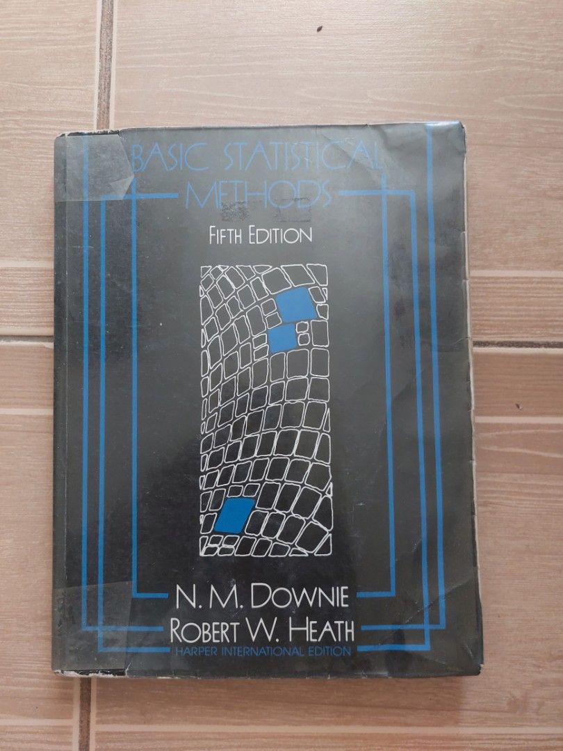 Basic Statistical Methods (Category: Textbooks) located in Marikina City. Submitted by margahuela (Listing ID 1355345791, Image 1). Description: Basic Statistical Methods by N.M.DOWNIE: ROBERT W. HEATH " HARPER INTERNATIONAL EDITION rfs: decluttering message me for more photos.