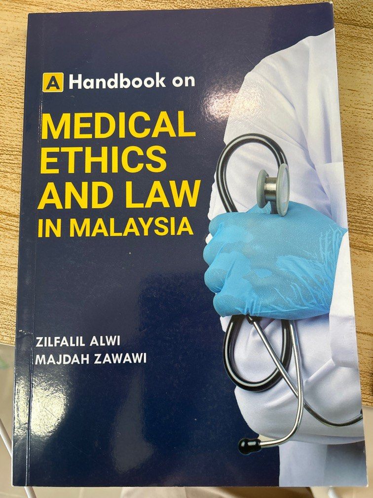 A Handbook on MEDICAL ETHICS AND LAW IN MALAYSIA, Hobbies & Toys, Books ...