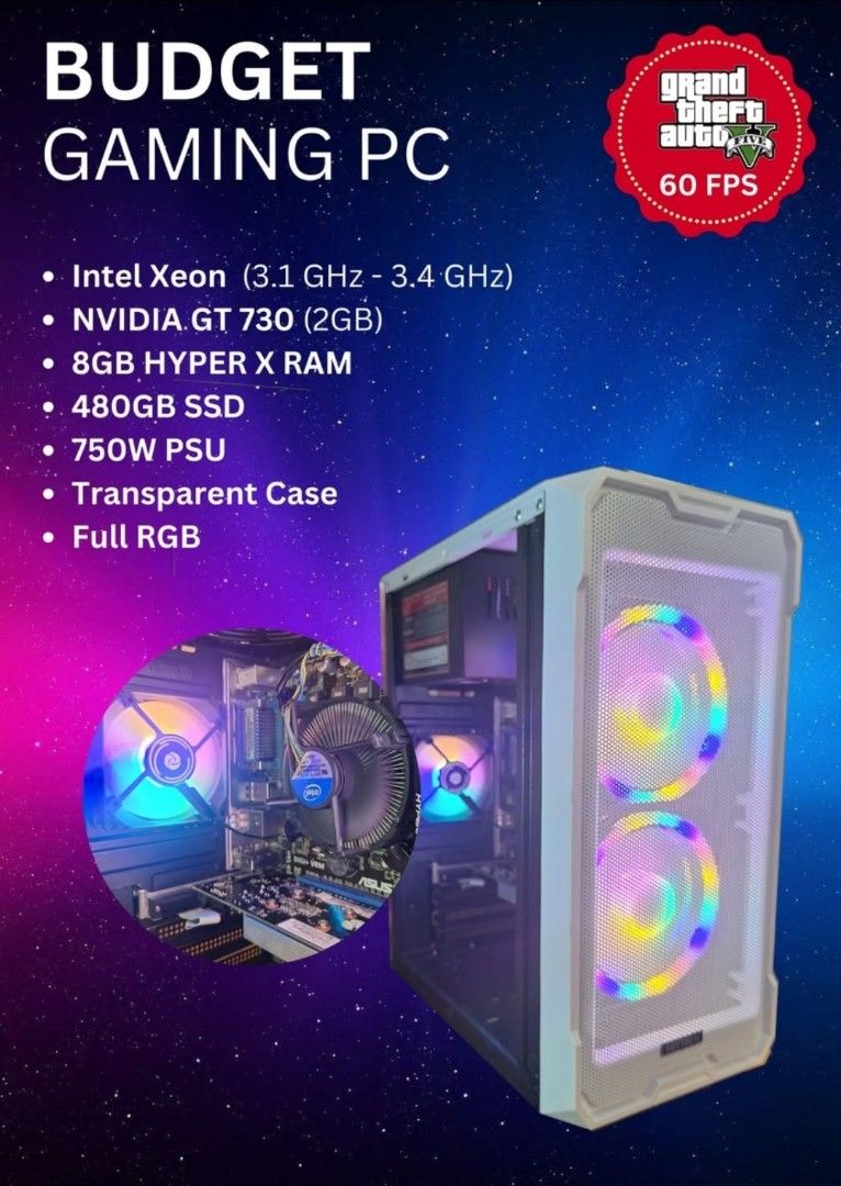 Budget Gaming PC Intel Xeon + GT 730 (Category: Desktops) located in Lipa City. Submitted by patrickgutierrez (Listing ID 1358340735, Image 1). Description: Intel Xeon (3.1 GHz - 3.4 GHz) NVIDIA GT 730 (2GB) 8GB HYPER X RAM 480GB SSD 750W PSU Transparent Case Full RGB Game test can be requested No to swap.