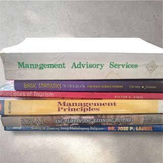 Assorted College Books | Management Advisory Services, Basic Statistics, Principles of Tourism, Management Principles, RIZAL, DR. JOSE P. LAUREL
